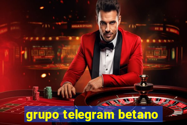 grupo telegram betano